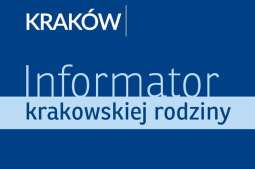 Informator krakowskiej rodziny - już jest dostępny!