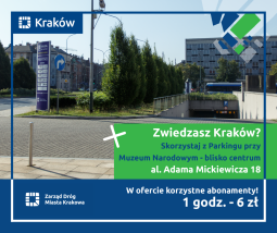 Zwiedzasz Kraków? Parkuj wygodnie i blisko centrum