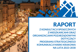 Program strategiczny komunikacji marki Krakowa – zobacz raport