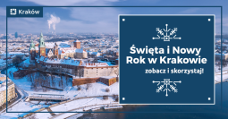 Jak spędzić święta i Nowy Rok w Krakowie