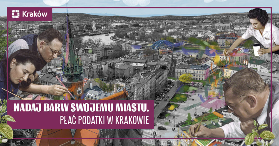 Nadaj barw swojemu miastu. Płać podatki w Krakowie