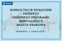 Weź udział w spacerach w ramach dyskusji o Gminnym Programie Rewitalizacji Miasta Krakowa