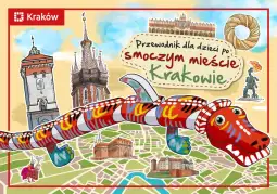 Przewodnik dla dzieci po smoczym mieście Krakowie 